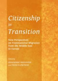 cover of the book Citizenship in Transition : New Perspectives on Transnational Migration from the Middle East to Europe