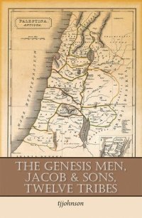 cover of the book The Genesis Men, Jacob & Sons, Twelve Tribes