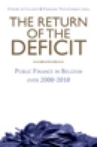 cover of the book The Return of the Deficit : Public Finance in Belgium Over 2000-2010