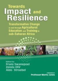 cover of the book Towards Impact and Resilience : Transformative Change In and Through Agricultural Education and Training in Sub-Saharan Africa