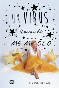 cover of the book Un virus llamado ME MOLO