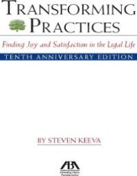 cover of the book Transforming Practices : Finding Joy and Satisfaction in the Legal Life