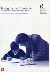 cover of the book Taking Care of Education : An Evaluation of the Education of Looked after Children