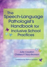 cover of the book The Speech-Language Pathologist's Handbook for Inclusive School Practice