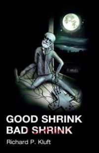 cover of the book Good Shrink/Bad Shrink