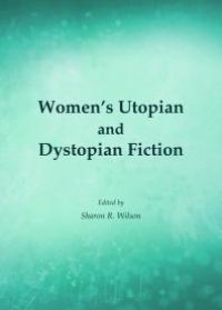 cover of the book Women's Utopian and Dystopian Fiction