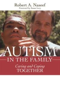 cover of the book Autism in the Family : Caring and Coping Together