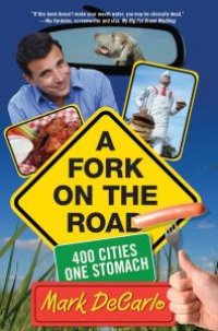 cover of the book Fork on the Road : 400 Cities/One Stomach