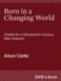 cover of the book Born to a Changing World : Childbirth in Nineteenth-Century New Zealand