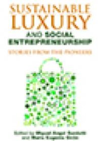 cover of the book Sustainable Luxury and Social Entrepreneurship : Stories from the Pioneers