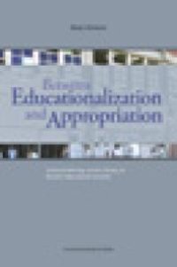 cover of the book Between Educationalization and Appropriation : Selected Writings on the History of Modern Educational Systems