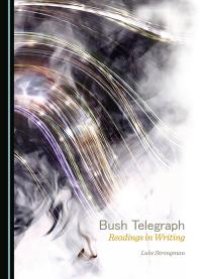 cover of the book Bush Telegraph : Readings in Writing