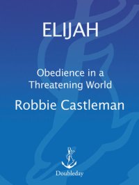 cover of the book Elijah: Obedience in a Threatening World