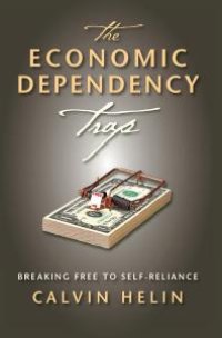 cover of the book The Economic Dependency Trap : Breaking Free to Self-Reliance