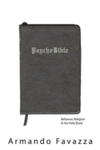 cover of the book PsychoBible : Behavior, Religion & the Holy Book