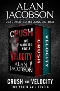 cover of the book Crush and Velocity : Two Karen Vail Novels