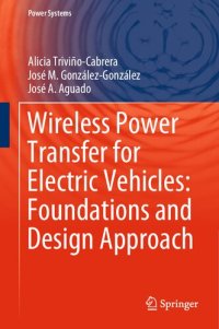 cover of the book Wireless Power Transfer for Electric Vehicles: Foundations and Design Approach