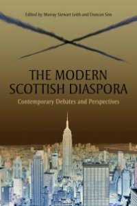 cover of the book The Modern Scottish Diaspora : Contemporary Debates and Perspectives