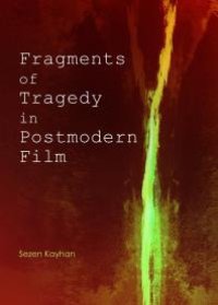 cover of the book Fragments of Tragedy in Postmodern Film