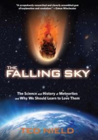 cover of the book Falling Sky : The Science and History of Meteorites and Why We Should Learn to Love Them