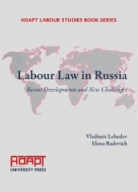 cover of the book Labour Law in Russia : Recent Developments and New Challenges