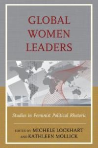 cover of the book Global Women Leaders : Studies in Feminist Political Rhetoric