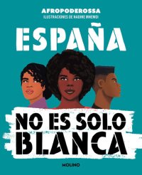 cover of the book España no es solo blanca