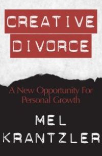 cover of the book Creative Divorce : A New Opportunity for Personal Growth