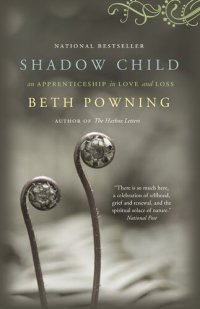 cover of the book Shadow Child: A Woman's Journey Through Childbirth Loss