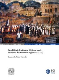 cover of the book Variabilidad climática en México a través de fuentes documentales (siglos XVI al XIX)