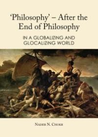 cover of the book 'Philosophy' – After the End of Philosophy : In a Globalizing and Glocalizing World