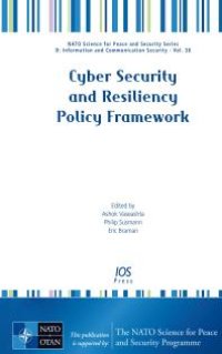 cover of the book Cyber Security and Resiliency Policy Framework