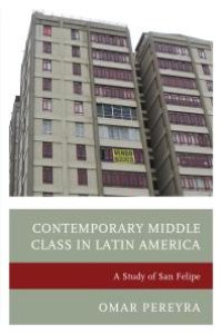 cover of the book Contemporary Middle Class in Latin America : A Study of San Felipe