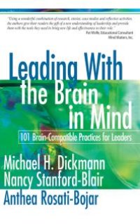 cover of the book Leading with the Brain in Mind : 101 Brain-Compatible Practices for Leaders