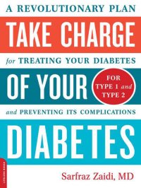 cover of the book Take Charge of Your Diabetes: A Revolutionary Plan for Treating Your Diabetes and Preventing Its Complications