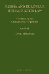 cover of the book Russia and European Human-Rights Law : The Rise of the Civilizational Argument