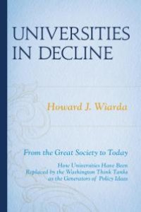 cover of the book Universities in Decline : From the Great Society to Today