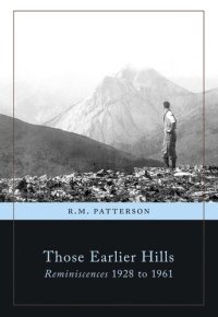 cover of the book Those Earlier Hills: Reminiscences 1928-1961