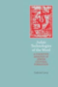 cover of the book Judaic Technologies of the Word : A Cognitive Analysis of Jewish Cultural Formation