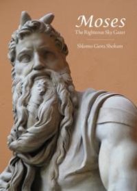 cover of the book Moses : The Righteous Sky Gazer