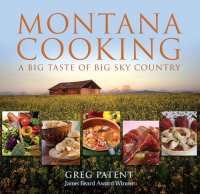 cover of the book Montana Cooking: A Big Taste Of Big Sky Country