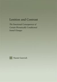 cover of the book Lenition and Contrast : The Functional Consequences of Certain Phonetically Conditioned Sound Changes