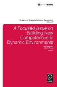 cover of the book A Focused Issue on Building New Competences in Dynamic Environments