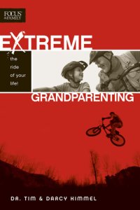 cover of the book Extreme Grandparenting: The Ride of Your Life!