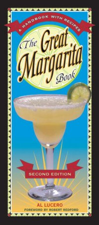 cover of the book The Great Margarita Book: A Handbook with Recipes [A Cocktail Recipe Book]