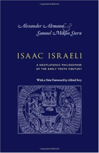 cover of the book Isaac Israeli: A Neoplatonic Philosopher of the Early Tenth Century