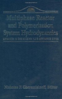 cover of the book Advances in Engineering Fluid Mechanics: Multiphase Reactor and Polymerization System Hydr 