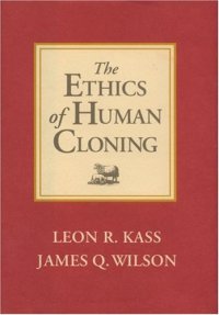 cover of the book The Ethics of Human Cloning