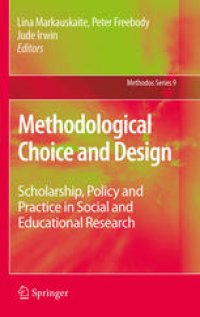 cover of the book Methodological Choice and Design: Scholarship, Policy and Practice in Social and Educational Research 