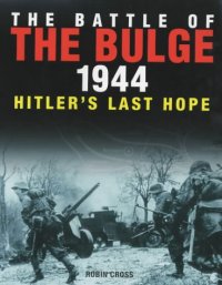 cover of the book The Battle of the Bulge 1944: Hitler's Last Hope